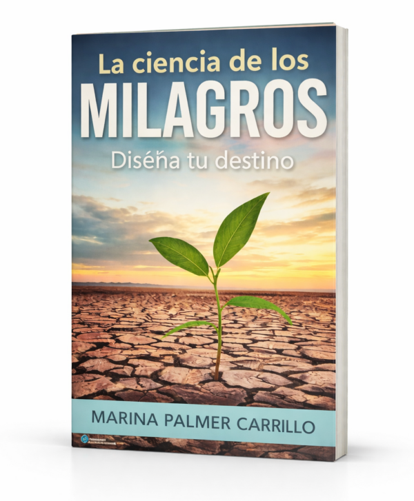 Libro La Ciencia de los Milagros-Cómo eliminar los bloqueos invisibles que impiden que tu vida cambie